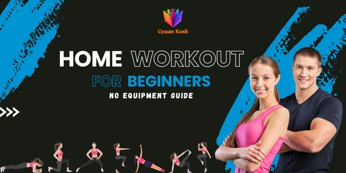 Home Workout Routines for Beginners – No Equipment Guide